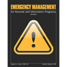 Emergency Management for Records and Information Programs