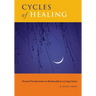 Cycles of Healing: Personal Transformation in Relationship to a Living Cosmos