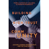 Building High Trust CommUNITY: Lessons Learned from the Past and the Year 2020