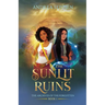 The Sunlit Ruins: An Old Gods Story