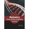 Biochemistry: Concepts, Methods and Applications