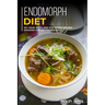Endomorph Diet: 40+ Soup, Pizza, and Side Dishes recipes designed for Endomorph diet