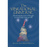 The Vibrational Universe