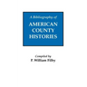 Bibliography of American County Histories