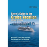 Stern's Guide to the Cruise Vacation: 2017 Edition: Descriptions of Every Major Cruise Ship, Riverboat and Port of Call Worldwide.