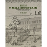 North of 9-Mile Mountain: Grabbing the Heart Out of the Watermelon