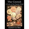 The Crowd: A Study of the Popular Mind