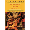 Europe's Inner Demons: The Demonization of Christians in Medieval Christendom