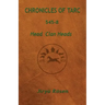 Chronicles of Tarc 545-8: Head Clan Heads