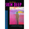 Skin Deep