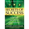 Secrets of Success: The Science and Spirit of Real Prosperity