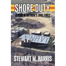Shore Duty: A Year in Vietnam's Junk Force