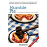 Humble Pie...redefining the application of Humility.: A corporate executive's hard lesson in learning that humility is the most important tool in lead