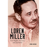 Loren Miller: Civil Rights Attorney and Journalist Volume 10