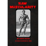 Raw Muscularity
