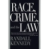 Race, Crime, and the Law