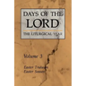 Days of the Lord: Volume 3: Easter Triduum, Easter Season Volume 3