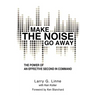Make the Noise Go Away: The Power of an Effective Second-in-Command