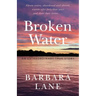 Broken Water: An Extraordinary True Story