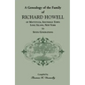A Genealogy of the Family of Richard Howell of Mattituck, Southold Town, Long Island, New York to Seven Generations