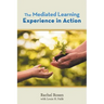The Mediated Learning Experience in Action