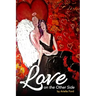 Love On The Other Side: Heavenly Help for Love and Life
