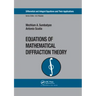 Equations of Mathematical Diffraction Theory