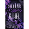 Saving Jessie's Girl: A Dark Romance Novel