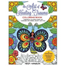The Art of Healing Trauma Coloring Book Revised Edition: Therapeutic Coloring Pages and Exercises for Stress, Anxiety, and PTSD