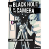 The Black Hole of the Camera: The Films of Andy Warhol