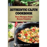 Authentic Cajun Cookbook: Easy Recipes from Bayou Country