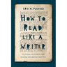 How to Read Like a Writer: 10 Lessons to Elevate Your Reading and Writing Practice