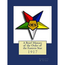 A Brief History of the Order of the Eastern Star