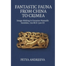 Fantastic Fauna from China to Crimea: Image-Making in Eurasian Nomadic Societies, 700 Bce-500 CE