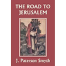 When the Christ Came-The Road to Jerusalem (Yesterday's Classics)