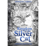 Kingdom of the Silver Cat