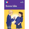 Bonne Id E: Time-Saving Resources and Ideas for Busy French Teachers
