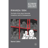 Rwanda 1994: The Myth of the Akazu Genocide Conspiracy and Its Consequences