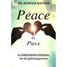 Peace by Piece: A companion journal for the grieving process