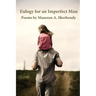 Eulogy for an Imperfect Man