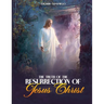 The Truth of the Resurrection of Jesus Christ