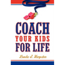 Coach Your Kids For Life