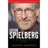 Steven Spielberg: A Biography