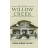 Keeping Willow Creek