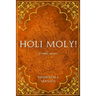 Holi Moly! & Other Stories