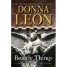 Beastly Things: A Commissario Guido Brunetti Mystery