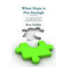 When Hope is Not Enough, Second Edition