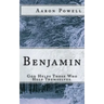 Benjamin: God Helps Those Who Help Themselves.