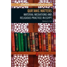 Qur'anic Matters: Material Mediations and Religious Practice in Egypt