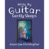 While My Guitar Gently Sleeps